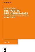 Cover-Bild zum Titel 'Die Poetik des Übergangs' von 'Sarah Deubner'