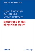 Cover-Bild zum Titel 'Einführung in das Bürgerliche Recht' von 'Eugen Klunzinger, Jochen Hoffmann, David Bartlitz'