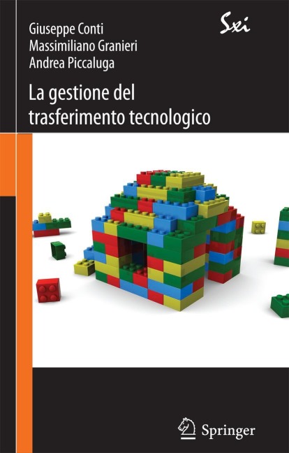 La gestione del trasferimento tecnologico - Giuseppe Conti, Andrea Piccaluga, Massimiliano Granieri