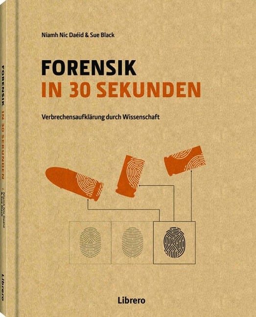 Forensik in 30 Sekunden - Sue Black, Niamh Nik Daid