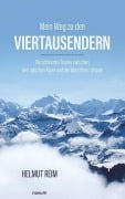 Cover-Bild zum Titel 'Mein Weg zu den Viertausendern' von 'Helmut Reim'