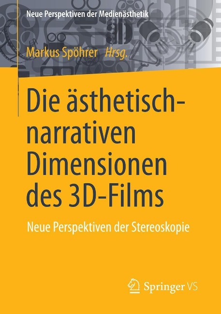 Die ästhetisch-narrativen Dimensionen des 3D-Films - 