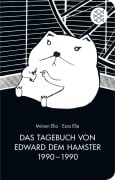 Cover-Bild zum Titel 'Das Tagebuch von Edward dem Hamster 1990 - 1990' von 'Ezra Elia, Miriam Elia'
