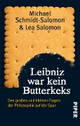 Cover-Bild zum Titel 'Leibniz war kein Butterkeks' von 'Lea Salomon, Michael Schmidt-Salomon'