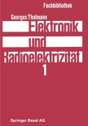 Cover-Bild zum Titel 'Elektronik und Radioelektrizität' von 'Georges Thalmann'