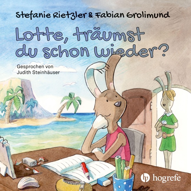 Lotte, träumst du schon wieder? - Fabian Grolimund, Stefanie Rietzler