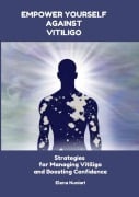 Empower Yourself Against Vitiligo - Elena Nuniari