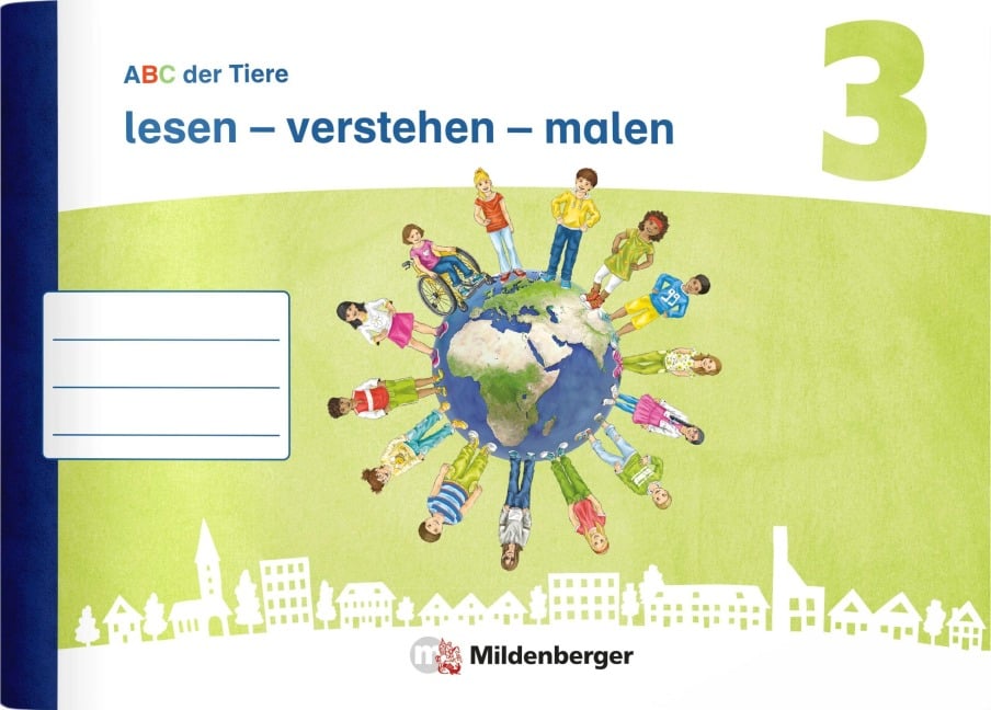 ABC der Tiere 3 Neubearbeitung · lesen - verstehen - malen - Tina Kresse, Kerstin Mrowka-Nienstedt, Mareike Hahn