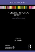 Cover-Bild zum Titel 'Pioneers in Public Health' von ''