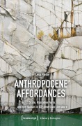 Cover-Bild zum Titel 'Anthropocene Affordances' von 'Lena Pfeifer'