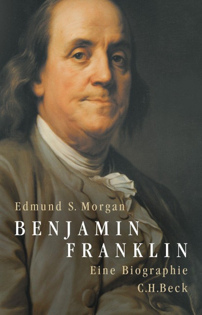 Benjamin Franklin - Edmund S. Morgan