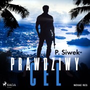 Cover-Bild zum Titel 'Prawdziwy cel' von 'P. Siwek'