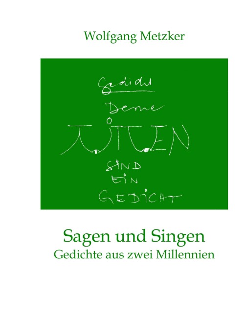 Sagen und Singen - Wolfgang Metzker