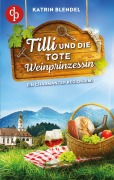 Cover-Bild zum Titel 'Tilli und die tote Weinprinzessin' von 'Katrin Blendel'