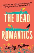 Cover-Bild zum Titel 'The Dead Romantics' von 'Ashley Poston'