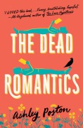 Cover-Bild zum Titel 'The Dead Romantics' von 'Ashley Poston'