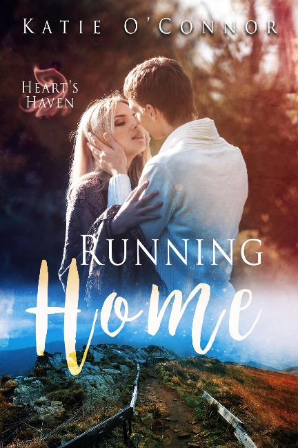 Running Home (Heart's Haven, #1) - Katie O'Connor