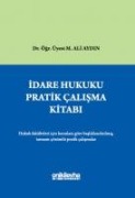 Idare Hukuku Pratik Calisma Kitabi Ciltli - M. Ali Aydin