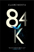 Cover-Bild zum Titel '84k' von 'Claire North'