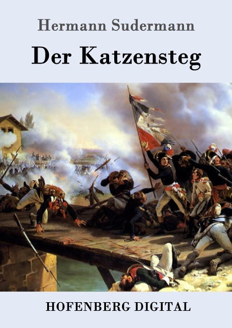 Der Katzensteg - Hermann Sudermann