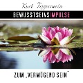 Cover-Bild zum Titel 'Bewusstseinsimpulse zum Vermögend-Sein' von 'Kurt Tepperwein'