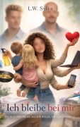 Cover-Bild zum Titel 'Ich bleibe bei mir' von 'L. W. Sylva'