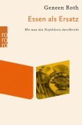 Cover-Bild zum Titel 'Essen als Ersatz' von 'Geneen Roth'