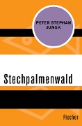 Cover-Bild zum Titel 'Stechpalmenwald' von 'Peter Stephan Jungk'