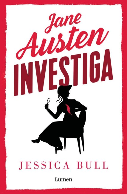 Jane Austen Investiga: La Desdichada Sombrerera / Miss Austen Investigates - Jessica Bull