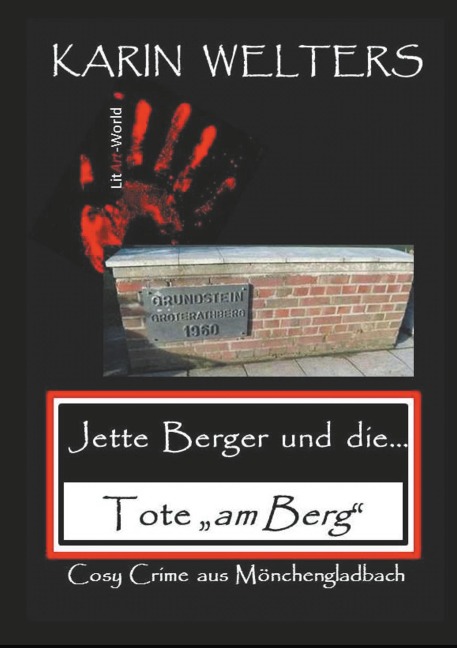 Jette Berger und die Tote "am Berg" - Karin Welters