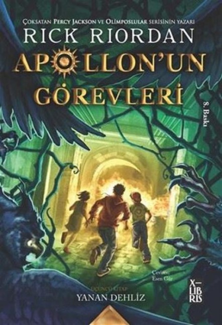 Apollonun Görevleri Ücüncü Kitap - Yanan Dehliz - Rick Riordian