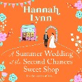 Cover-Bild zum Titel 'Summer Wedding at the Second Chances Sweet Shop' von 'Hannah Lynn'