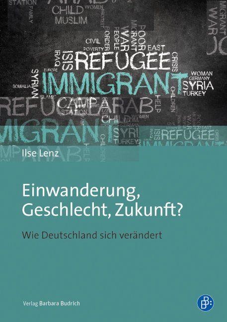 Einwanderung, Geschlecht, Zukunft? - Ilse Lenz