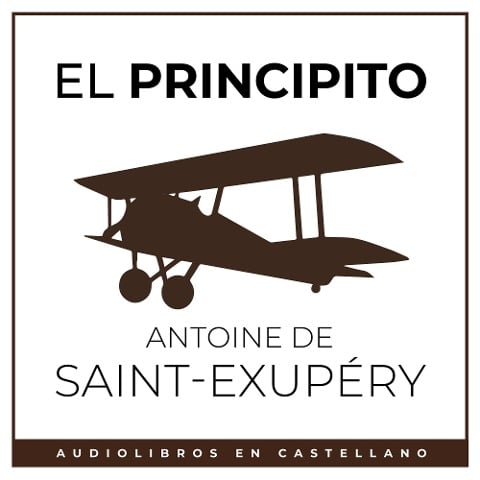 El Principito - Antoine de Saint-Exupéry