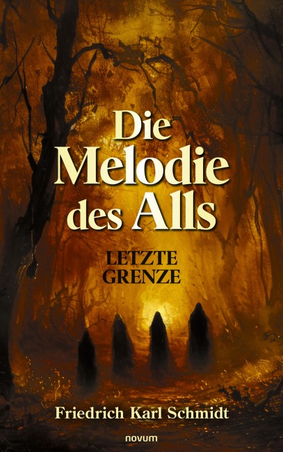 Die Melodie des Alls - Friedrich Karl Schmidt