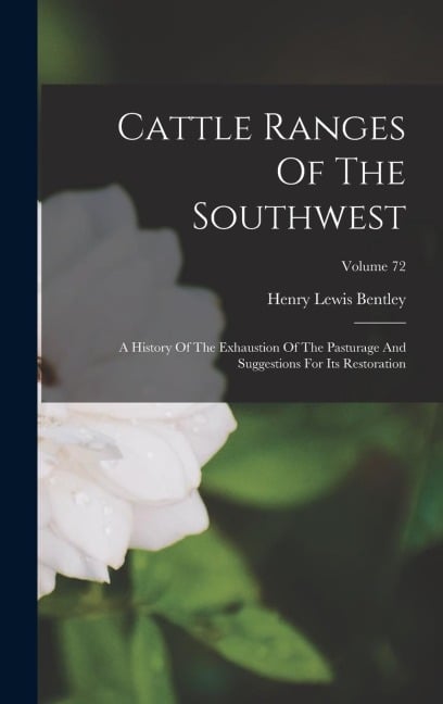 Cattle Ranges Of The Southwest - Henry Lewis Bentley