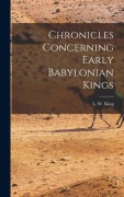 Cover-Bild zum Titel 'Chronicles Concerning Early Babylonian Kings' von 'L W King'