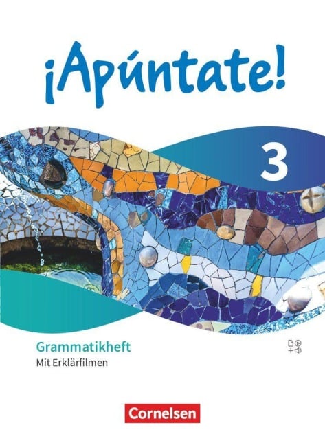 ¡Apúntate! - Spanisch als 2. Fremdsprache - Band 3 -  Ausgabe 2024 - Grammatikheft - Henning Peppel, Joachim Balser