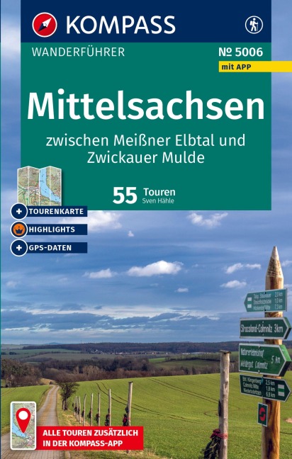 KOMPASS Wanderführer Mittelsachsen zwischen Meißner Elbtal und Zwickauer Mulde, 55 Touren mit Extra-Tourenkarte - Sven Hähle