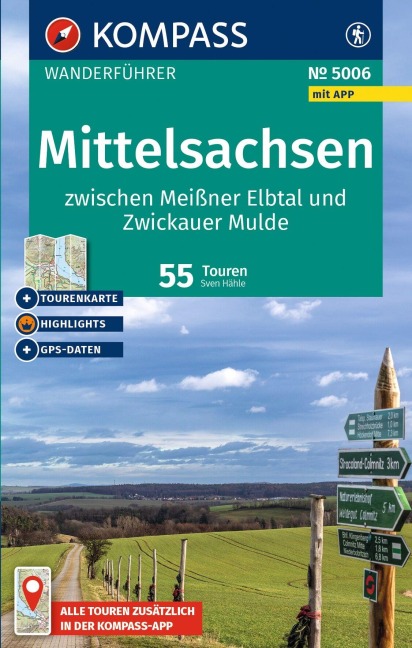 KOMPASS Wanderführer Mittelsachsen zwischen Meißner Elbtal und Zwickauer Mulde, 55 Touren mit Extra-Tourenkarte - Sven Hähle