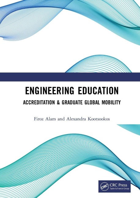 Engineering Education - Firoz Alam, Alexandra Kootsookos