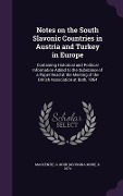 Cover-Bild zum Titel 'Notes on the South Slavonic Countries in Austria and Turkey in Europe' von ''