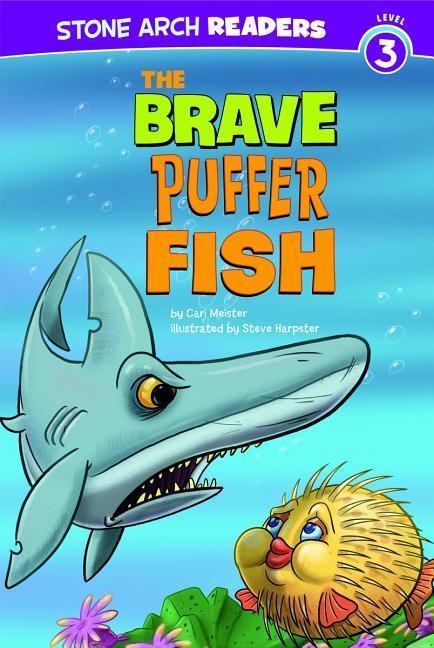 The Brave Puffer Fish - Cari Meister