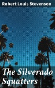 Cover-Bild zum Titel 'The Silverado Squatters' von 'Robert Louis Stevenson'