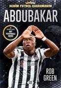 Cover-Bild zum Titel 'Aboubakar - Benim Futbol Kahramanim' von 'Rob Green'