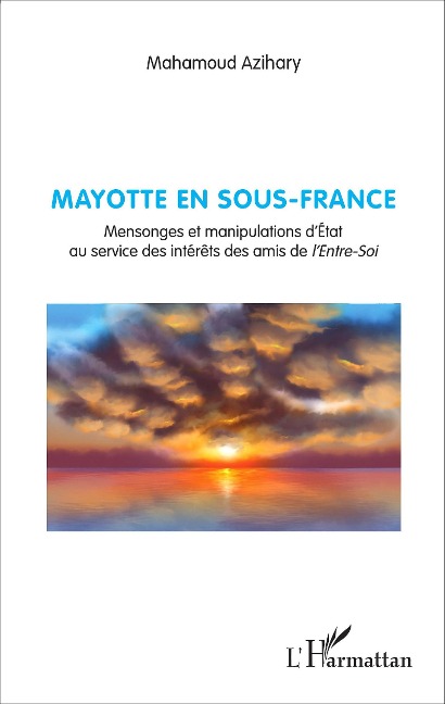 Mayotte en sous-France - Mahamoud Azihary