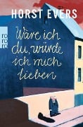 Cover-Bild zum Titel 'Wäre ich du, würde ich mich lieben' von 'Horst Evers'