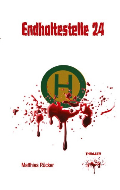 Endhaltestelle 24 - Matthias Rücker