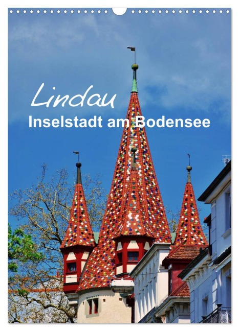 Lindau - Inselstadt am Bodensee (Wandkalender 2026 DIN A3 hoch), CALVENDO Monatskalender - Thomas Bartruff
