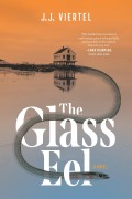 Cover-Bild zum Titel 'The Glass Eel' von 'J. J. Viertel'